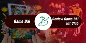 Hitclub - Cổng game bài uy tín Hit Club đổi thưởng 2023