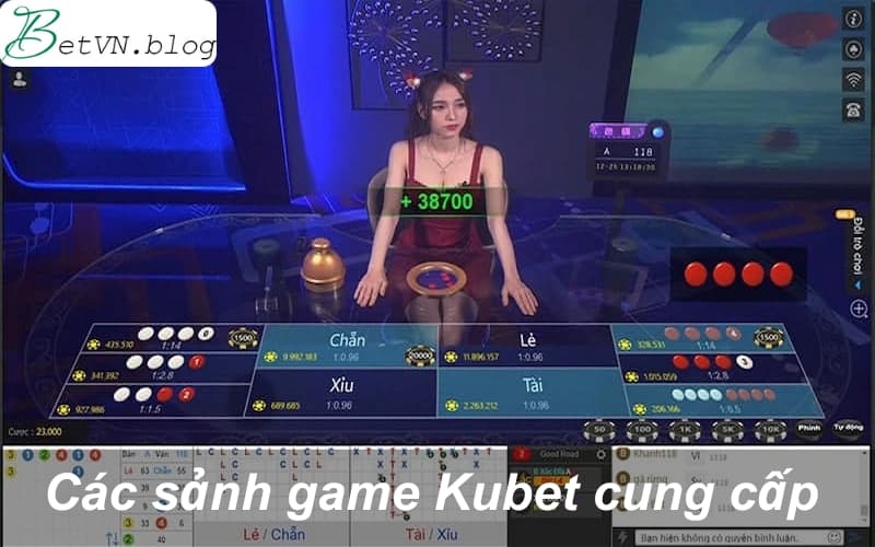 Các sảnh game mà top nhà cái uy tín Kubet cung cấp